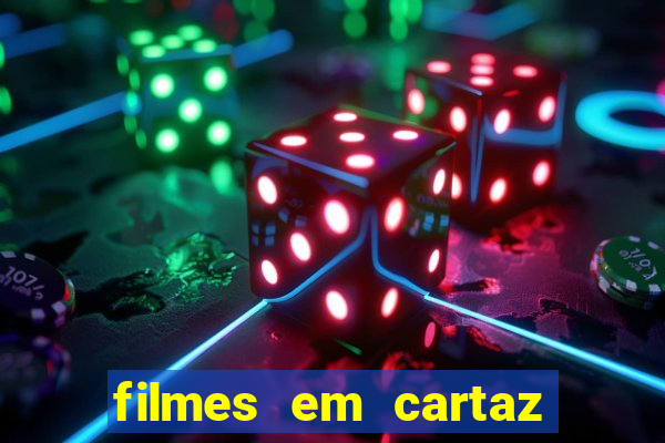 filmes em cartaz cinepolis parque shopping